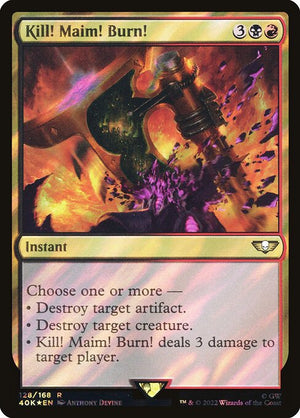 Kill! Maim! Burn! (128★) [Warhammer 40,000 Commander]