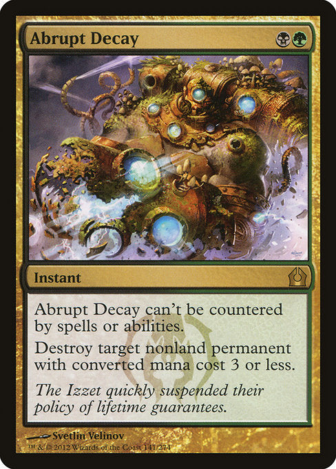 Abrupt Decay (141) [Return to Ravnica]