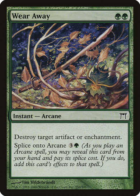 Wear Away (250) [Champions of Kamigawa]