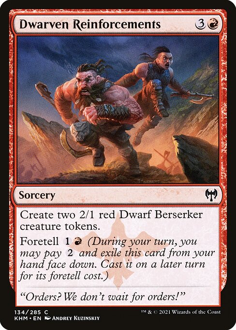 Dwarven Reinforcements (134) [Kaldheim]