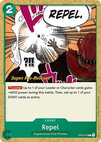 Repel (ST02-016) [Super Pre-Release Starter Deck 2: Worst Generation]