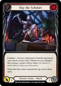 Slay the Scholars (Red) (DYN145) [Dynasty]