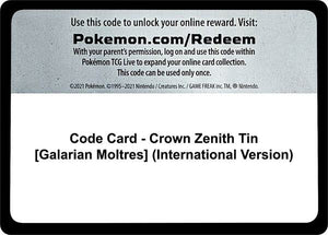 Code Card - Crown Zenith Tin [Galarian Moltres] (International Version) [Crown Zenith]