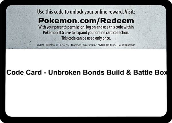 Code Card - Unbroken Bonds Build & Battle Box [SM Unbroken Bonds]