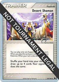 Desert Shaman - 2004 (Kevin Nguyen) (123/144) [World Championship Decks]