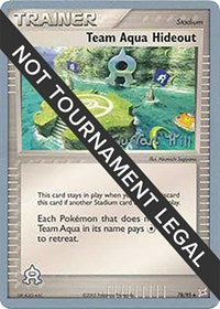 Team Aqua Hideout - 2005 (Curran Hill) (78/95) [World Championship Decks]