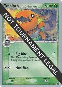 Trapinch (Delta Species) - 2007 (Jun Hasebe) (84/110) [World Championship Decks]