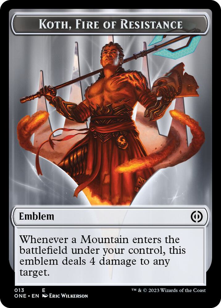 Emblem - Koth, Fire of Resistance (13) [Phyrexia: All Will Be One]