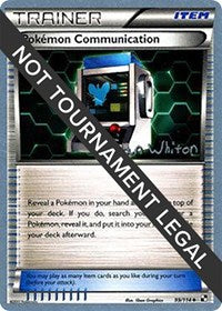 Pokemon Communication - 2013 (Ian Whiton) (99/114) [World Championship Decks]