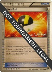 Ultra Ball - 2013 (Ian Whiton) (102/108) [World Championship Decks]