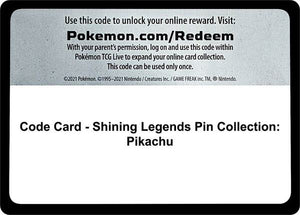 Code Card - Shining Legends Pin Collection: Pikachu [Shining Legends]