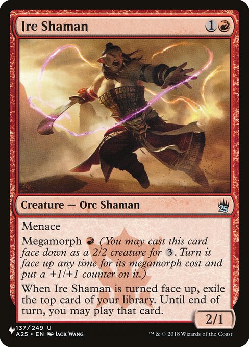 Ire Shaman (A25-137) [The List]