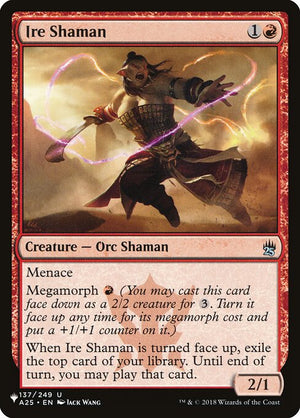 Ire Shaman (A25-137) [The List]