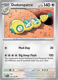 Dudunsparce (157/193) [SV02 Paldea Evolved]