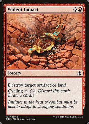 Violent Impact (154) [Amonkhet]