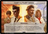 Caught in a Parallel Universe (572) [Planechase: Universes Beyond: Doctor Who]