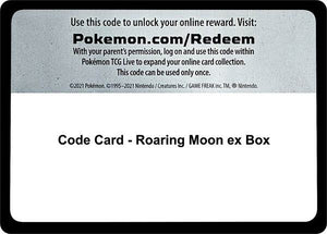 Code Card - Roaring Moon ex Box [Miscellaneous Cards and Products]