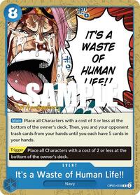 It's a Waste of Human Life!! (OP05-058) [Awakening of the New Era: 1st Anniversary Tournament Cards]