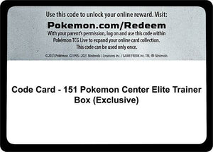Code Card - 151 Pokemon Center Elite Trainer Box (Exclusive) [SV Scarlet and Violet 151]