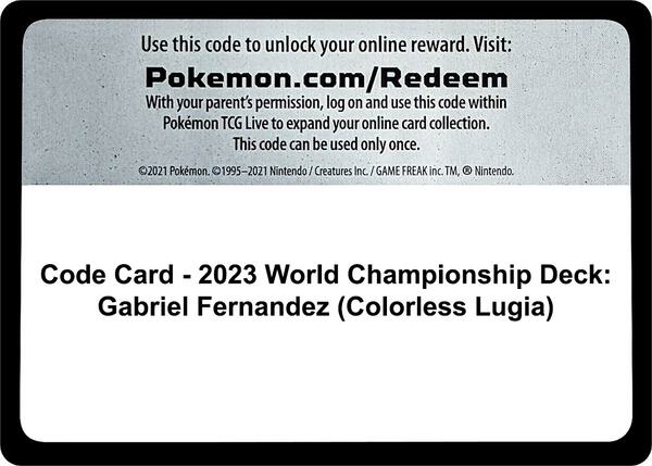 Code Card - 2023 World Championship Deck: Gabriel Fernandez (Colorless Lugia) [World Championship Decks]