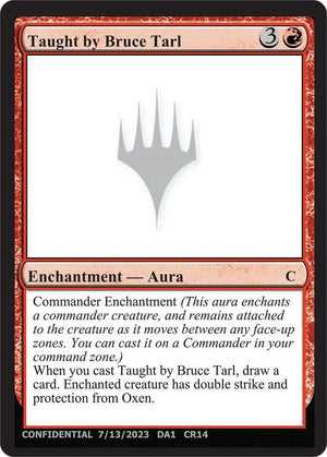 Taught by Bruce Tarl [Un-Known Event Playtest Cards]