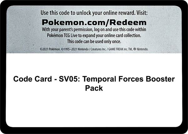 Code Card - SV05: Temporal Forces Booster Pack [SV05 Temporal Forces]