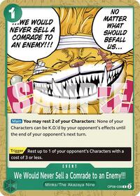 We Would Never Sell a Comrade to an Enemy!!! (OP08-038) [Two Legends]