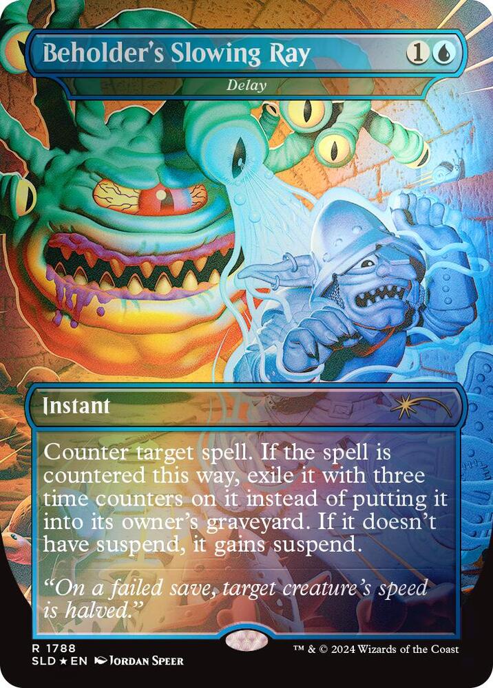 Beholder's Slowing Ray - Delay (Rainbow Foil) (1788) [Secret Lair Drop]