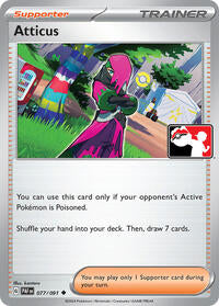 Atticus (077/091) [Prize Pack Series Cards]