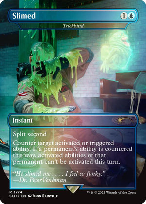 Slimed - Trickbind (Rainbow Foil) (1774) [Secret Lair Drop]