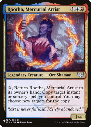 Rootha, Mercurial Artist (STX-227) [The List]