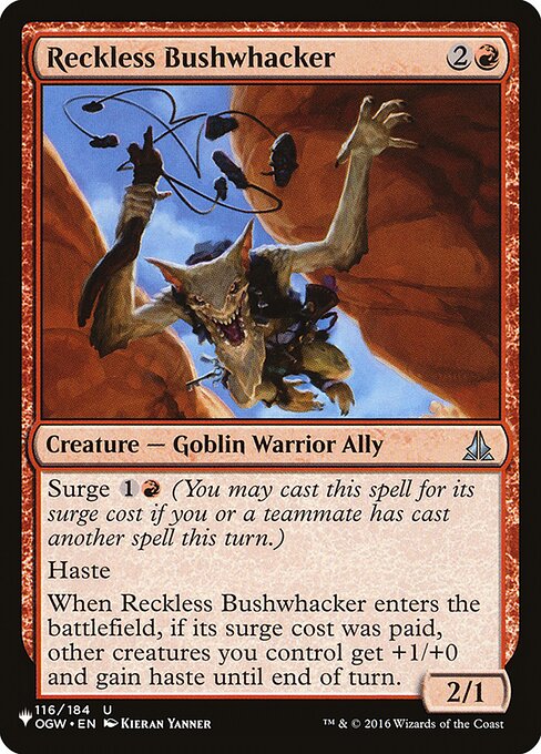 Reckless Bushwhacker (OGW-116) [The List]