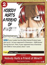 Nobody Hurts a Friend of Mine!!!! (OP09-019) [Emperors in the New World: 2nd Anniversary Tournament Cards]