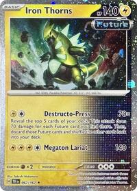 Iron Thorns - 062/162 (Cosmos Holo) (062/162) [Miscellaneous Cards and Products]