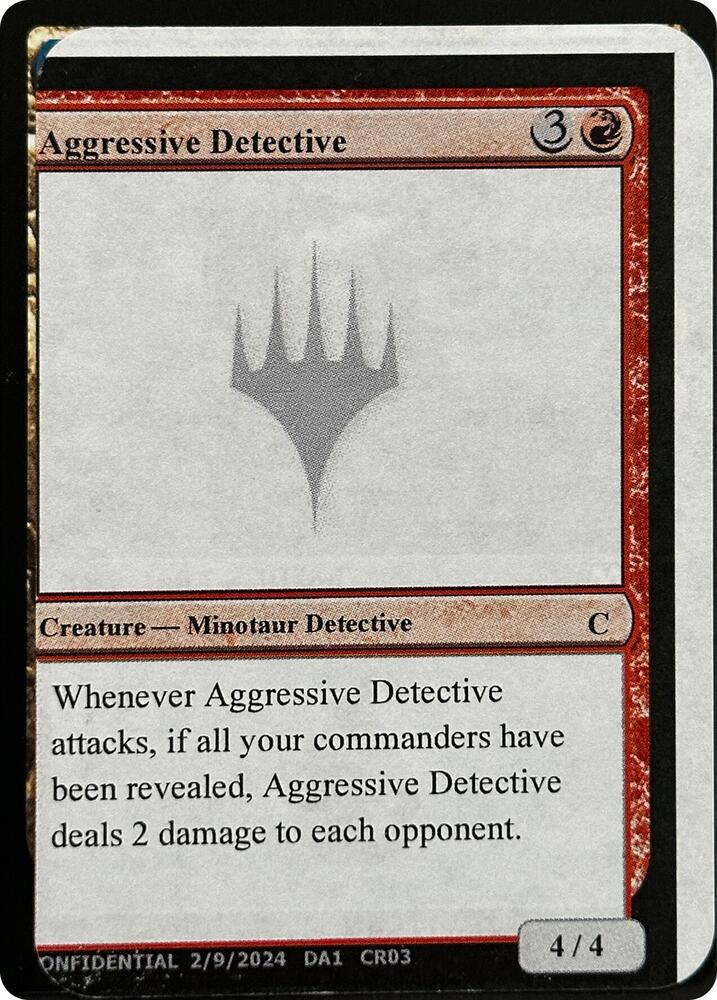 Aggressive Detective [Un-Known Event Playtest Cards]