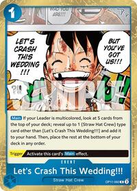 Let's Crash This Wedding!!! (OP11-060) [A Fist of Divine Speed]