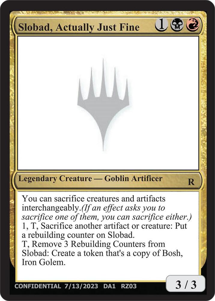 Slobad, Actually Just Fine [Un-Known Event Playtest Cards]