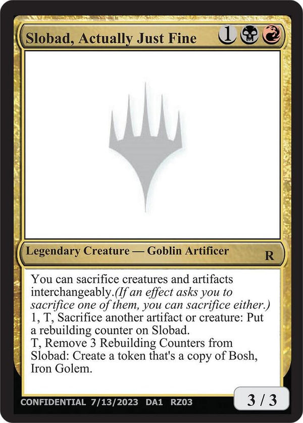 Slobad, Actually Just Fine [Un-Known Event Playtest Cards]
