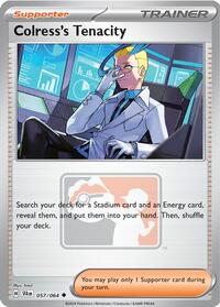 Colress's Tenacity (057/064) [League and Championship Cards]