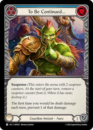 To Be Continued... (APS027) [Armory Deck: Pleiades]