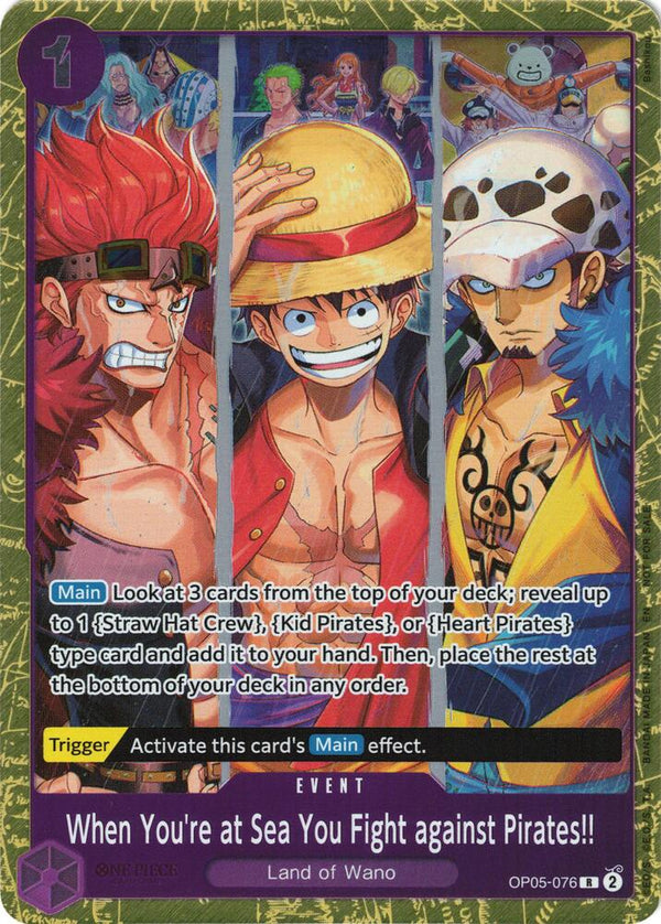 When You're at Sea You Fight against Pirates!! (2025 Pirates League Finals Textured Foil) (OP05-076) [One Piece Promotion Cards]