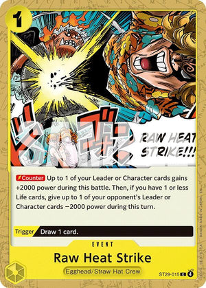 Raw Heat Strike (ST29-015) [Starter Deck 29: Egghead]