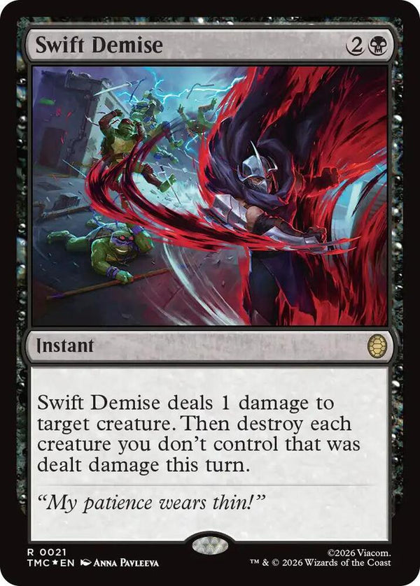 Swift Demise (Surge Foil) (21) [Teenage Mutant Ninja Turtles Commander]