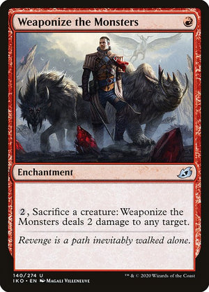 Weaponize the Monsters (140) [Ikoria: Lair of Behemoths]
