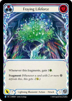 Fraying Lifeforce (OMN007) [Omens of the Third Age]