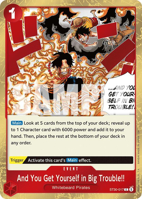 And You Get Yourself in Big Trouble!! (ST30-017) [Starter Deck EX: Luffy & Ace]
