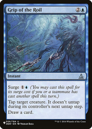 Grip of the Roil (OGW-56) [The List]