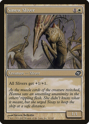 Sinew Sliver (30) [Planar Chaos]