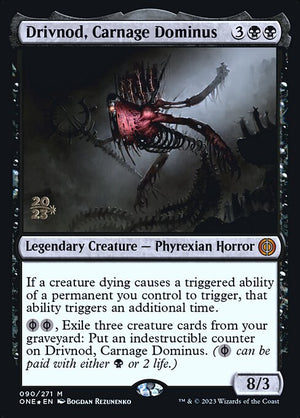 Drivnod, Carnage Dominus (90s) [Phyrexia: All Will Be One Promos]