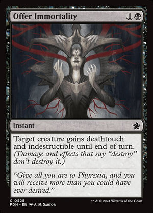 Offer Immortality (525) [Foundations]